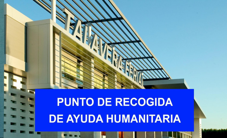Talavera Ferial habilita un punto de recogida de ayuda humanitaria para los afectados de la DANA
