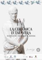 La cerámica de Talavera en el tiempo de Juan de Mariana: Historia y arte en una exposición
